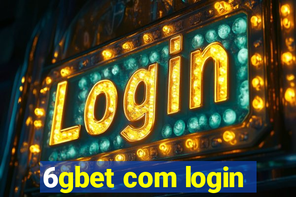 6gbet com login